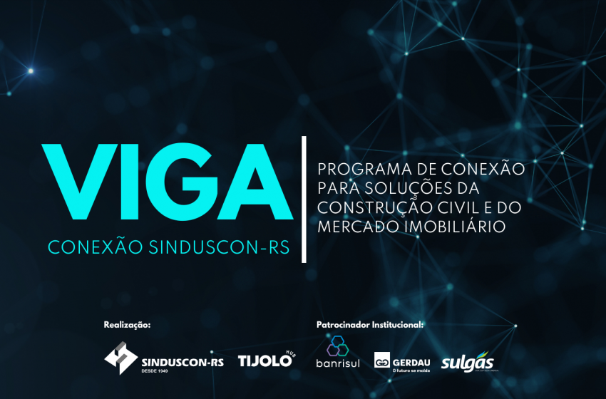  O Sinduscon-RS e o Tijolo Hub firmam parceria para a realização da 3ª edição do programa VIGA
