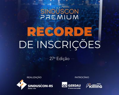  Sinduscon Premium bate recordes em sua 27ª edição